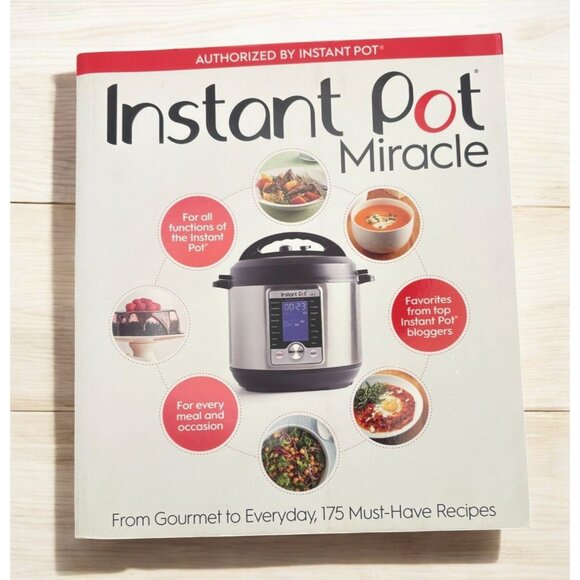 Instant Pot Miracle Cookbook From Gourmet to Everyday 175 Must Have Recipes - Picture 1 of 11